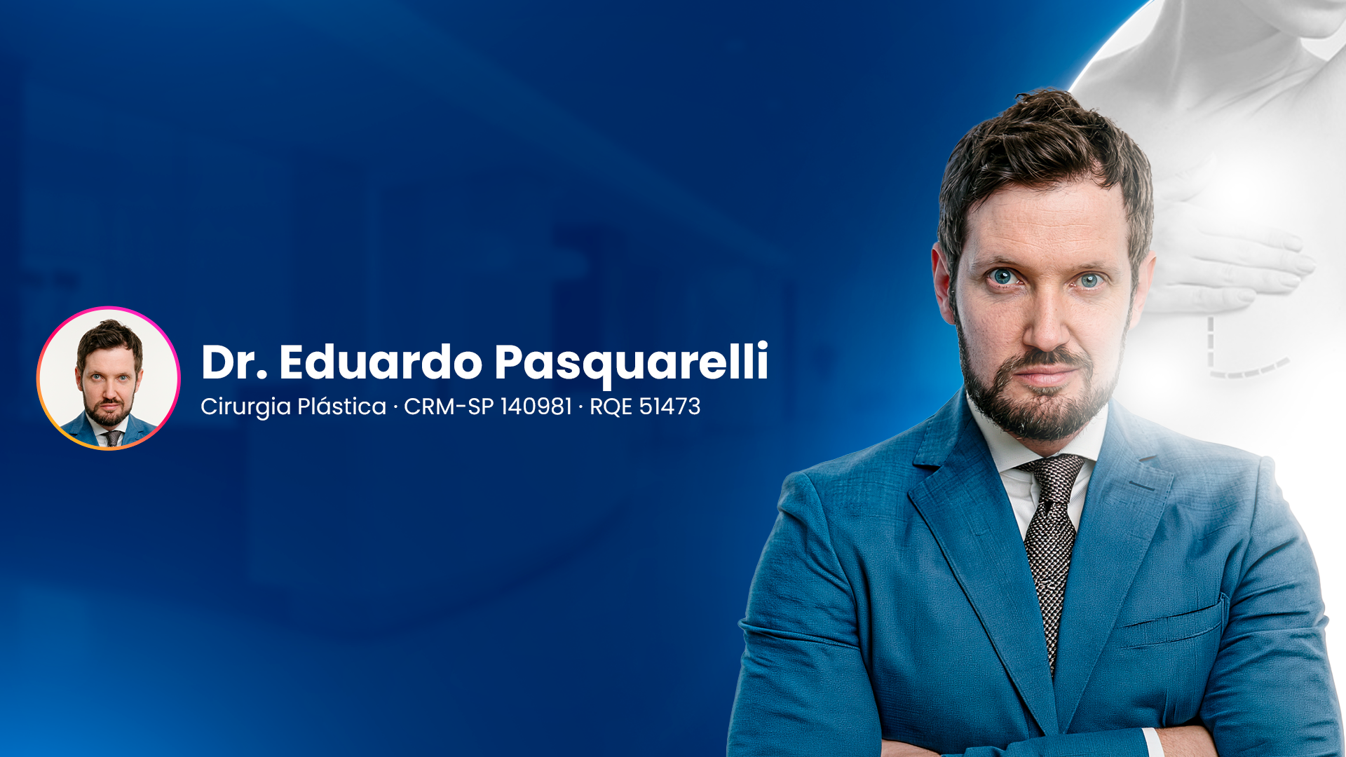 Dr. Eduardo Pasquarelli · Cirurgia Plástica · CRM-SP 140981 · RQE 51473